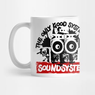 The Only Good System is a Sound System Reggae Mug